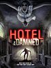 Poster der Hotel Of The Damned