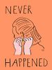 Poster der Never happened