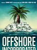 Poster der Offshore Incorporated