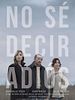 Poster der No Sé Decir Adiós