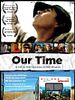 Poster der Our Time