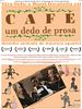 Poster der Café, um Dedo de Prosa