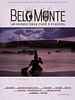 Poster der Belo Monte - Um Mundo Onde Tudo É Possível
