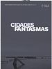 Poster der Cidades Fantasmas