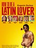 Poster der How To Be a Latin Lover