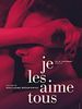 Poster der Je les aime tous