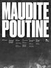Poster der Maudite poutine