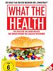 Poster der What The Health - Wie Konzerne uns krank machen und warum niemand was dagegen unternimmt