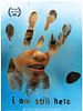 Poster der I Am Still Here