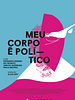 Poster der Meu Corpo é Político