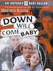Poster der Down Will Come Baby