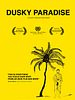 Poster der Dusky Paradise