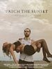 Poster der Watch The Sunset
