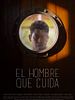 Poster der El Hombre que Cuida