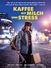 Poster der Kaffee mit Milch und Stress
