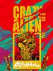 Poster der Crazy Alien