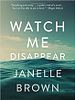 Poster der Watch Me Disappear