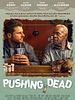 Poster der Pushing Dead