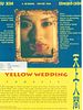 Poster der Yellow Wedding