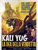 Poster der Kali Yug, la dea della vendetta