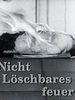 Poster der Nicht löschbares Feuer