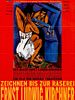 Poster der Zeichnen bis zur Raserei - Der Maler Ernst Ludwig Kirchner