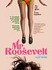 Poster der Mr. Roosevelt