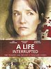 Poster der A Life Interrupted
