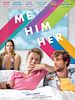 Poster der Me Him Her