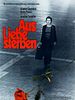 Poster der Aus Liebe sterben