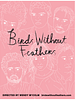 Poster der Birds Without Feathers