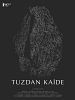 Poster der Tuzdan Kaide