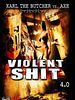 Poster der Violent Shit 4 – Karl the Butcher vs Axe