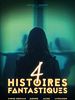 Poster der 4 Histoires fantastiques