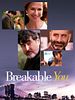 Poster der Breakable You