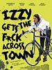 Poster der Izzy Gets the F*ck Across Town