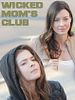 Poster der Wicked Mom's Club