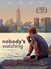 Poster der Nobody's Watching