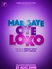 Poster der Mar Gaye Oye Loko