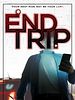 Poster der End Trip