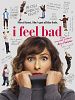 Poster der I Feel Bad