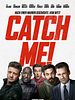 Poster der Catch Me!