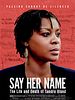 Poster der Say Her Name: The Life and Death of Sandra Bland