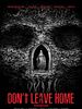 Poster der Don't Leave Home