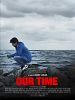 Poster der Our Time