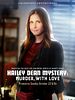 Poster der Hailey Dean Mystery: Murder, with Love