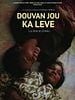 Poster der Douvan jou ka leve