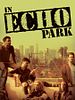 Poster der In Echo Park