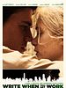 Poster der Write When You Get Work