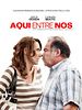 Poster der Aquí entre nos